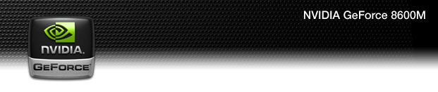 Nvidia GeForce 8600M系列显卡的官方介绍