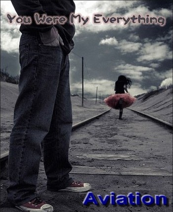 【歌曲推荐】You Were My Everything - Aviation