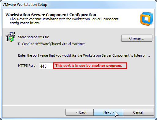 【已解决】安装VMWare Workstation期间使用默认的HTTPS Port 443结果出现：This port is in use by another program