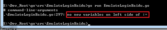 【已解决】go语言中赋值出错：no new variables on left side of :=