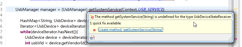 【已解决】android中出错：The method getSystemService(String) is undefined for the type UsbDeviceStateReceiver